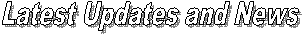 Latest Updates and News
